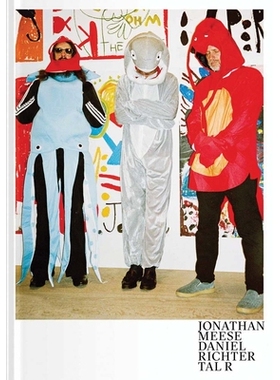 预订 Jonathan Meese, Daniel Richter, Tal R: The Men Who Fell from Earth: 9783903153967