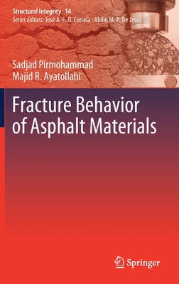 【预订】Fracture Behavior of Asphalt Materials