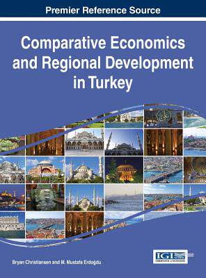 【预订】Comparative Economics and Regional Development in Turkey