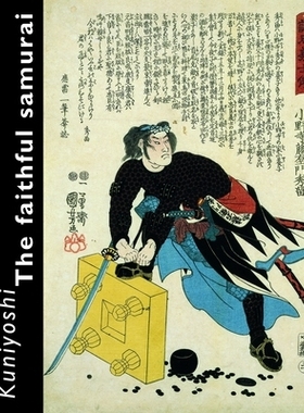 预订 Kuniyoshi. The Faithful Samurai 忠实的武士国吉: 9789074822855
