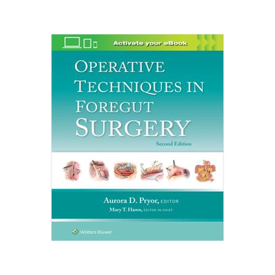 [预订]Operative Techniques in Foregut Surgery 9781975176617