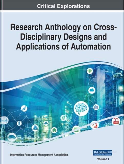 [预订]Research Anthology on Cross-Disciplinary Designs and Applications of Automation