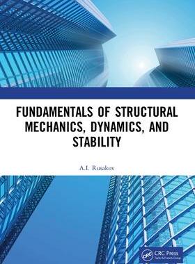 [预订]Fundamentals of Structural Mechanics, Dynamics, and Stability 9780367616946