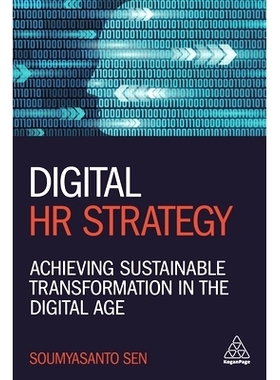 预订 Digital HR Strategy: How to Design and Implement a Digital Strategy to Drive Performance 数字人力资源战略：如何设计