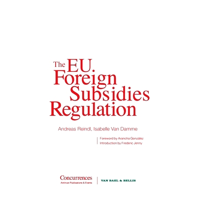 预订 The EU Foreign Subsidies Regulation: 9781939007773