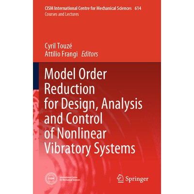 预订 Model Order Reduction for Design, Analysis and Control of Nonlinear Vibratory Systems 面向非线性振动系统设计、分析