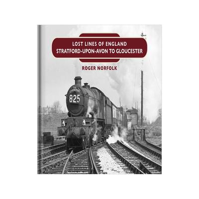 预订 Lost Lines: Stratford-upon-Avon to Gloucester