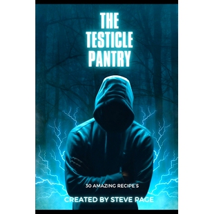 预订 The Testicle Pantry: 30 Amazing Recipe’s: 9798876429360
