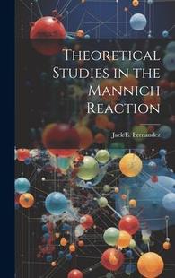 預(yù)訂 Mannich the Studies Reaction 9781020793653 Theoretical