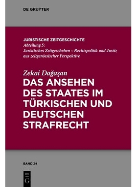 预订 Das Ansehen des Staates im türkischen und deutschen Strafrecht: 9783110378641