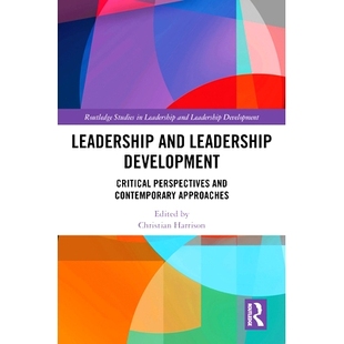 Development Critical Perspectives 预订 Approaches and Contemporary 领导力与领导力发展：批判展 Leadership