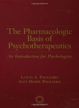 【预订】The Pharmacologic Basis of Psychotherapeutics