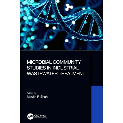预订 Microbial Community Studies in Industrial Wastewater Treatment 工业废水处理中的微生物群落研究: 9781032406565