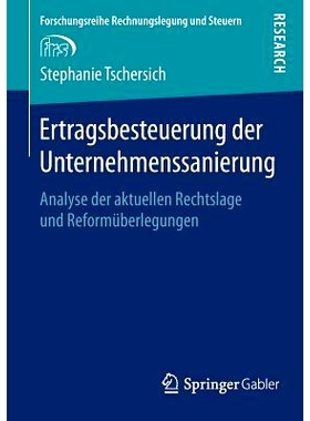 预订 Ertragsbesteuerung der Unternehmenssanierung: Analyse der aktuellen Rechtslage und Reformüberlegungen 企业重组税收
