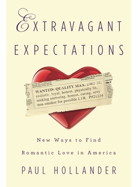 预订 Extravagant Expectations: New Ways To Find Romantic Love In America: 9781566637770