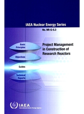 预订 Project Management in Construction of Research Reactors 研究堆建设中的项目管理: 9789201446237