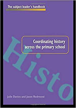 【预售】Coordinating History Across the Primary School