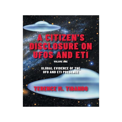 [预订]A Citizen’s Disclosure on UFOs and ETI: Global Evidence of the UFO and ETI Presence (Volume 1) 9780228816034