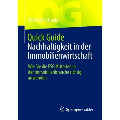 预订 Quick Guide Nachhaltigkeit in Der Immobilienwirtschaft: Wie Sie Die Esg-Kriterien in Der Immobilienbranche Richtig