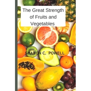 Strength Fruits 预订 Vegetables Great and 9798845951779 The