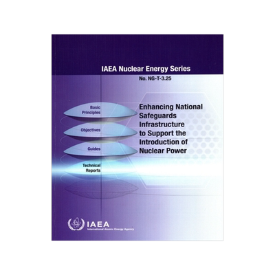 预订 Enhancing National Safeguards Infrastructure to Support the Introduction of Nuclear Power
