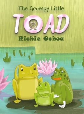 预订 The Grumpy Little Toad: 9781645361824