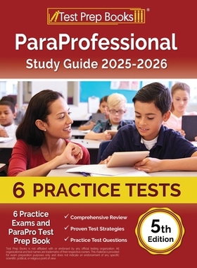 预订 ParaProfessional Study Guide 2025-2026: 4 Practice Exams and ParaPro Test Prep Book [5th Edition] 9781637753163