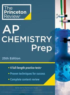 [预订]Princeton Review AP Chemistry Prep, 25th Edition: 4 Practice Tests + Complete Content Review + Strat 9780593516775