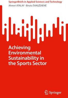[预订]Achieving Environmental Sustainability in the Sports Sector 9783031374005