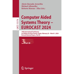 预订 Computer Aided Systems Theory - EUROCAST 2024 19th International Conference, Las Palmas de Gran Canaria, Spain, Feb