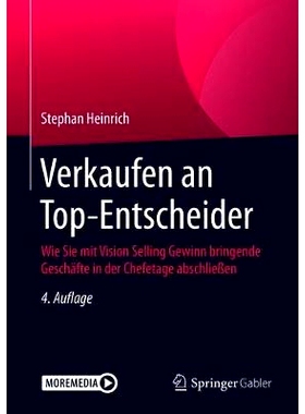 预订 Verkaufen an Top-Entscheider: Wie Sie mit Vision Selling Gewinn bringende Geschäfte in der Chefetage abschließen