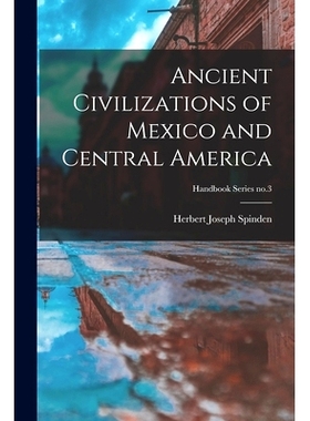 预订 Ancient Civilizations of Mexico and Central America; Handbook Series no.3: 9781015148550