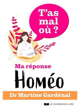 预订 T’as mal où ? : ma réponse homéo 你哪里受伤了？ : 我的家乡答案: 9782702921067