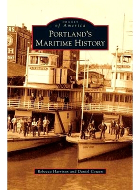 预订 Portland’s Maritime History: 9781531675592