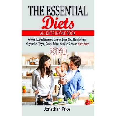 预订 2020 The Essential Diets - All Diets in One Book -: Ketogenic, Mediterranean, Mayo, Zone Diet, High Protein, Vegeta