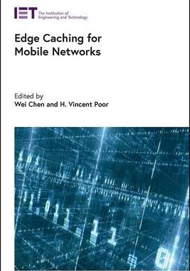 [预订]Edge Caching for Mobile Networks 9781839531224