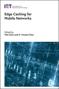 Caching Edge 预订 9781839531224 Mobile Networks for