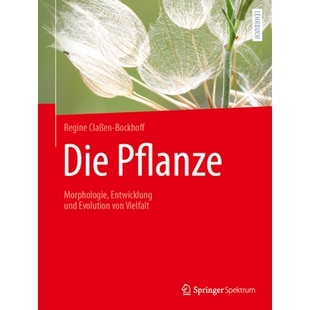 预订 Die Pflanze: Morphologie, Entwicklung und Evolution von Vielfalt: 9783662654422