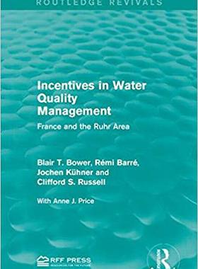 【预售】Incentives in Water Quality Management: France and the Ruhr Area