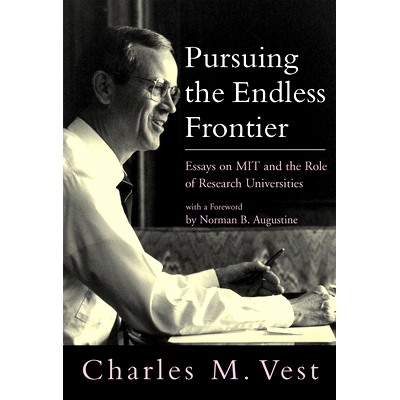 Pursuing the Endless Frontier: Essays on MIT and the Role of Research Universities 追求无尽的边界: 9780262516785