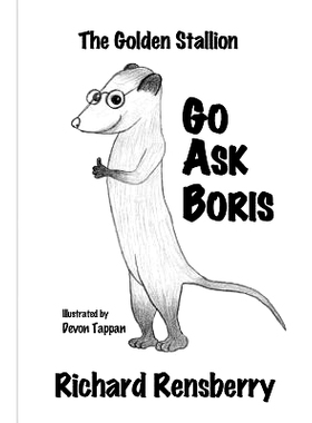 预订 The Golden Stallion: Go Ask Boris Book 3: 9781940736525