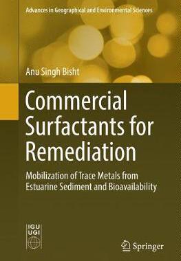 【预订】Commercial Surfactants for Remediation: Mobilization of Trace Metals from Estuarine Sediment and Bioavaila...