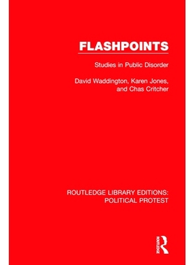 预订 Flashpoints: Studies in Public Disorder 闪点：公共障碍研究（重印版）: 9781032042480