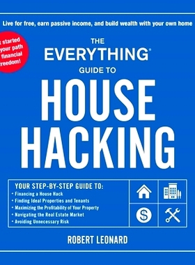 预订 The Everything Guide to House Hacking: Your Step-By-Step Guide To: Financing a House Hack, Finding Ideal Properties