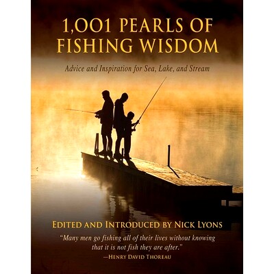 预订 1,001 Pearls of Fishing Wisdom: Advice and Inspiration, for the Sea, Lake, and Stream: 9781620871751