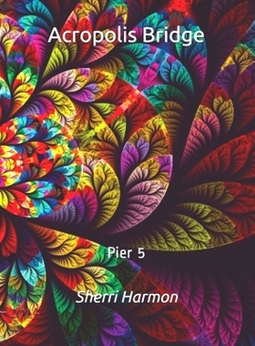 预订 Acropolis Bridge: Pier 5: 9798612001744