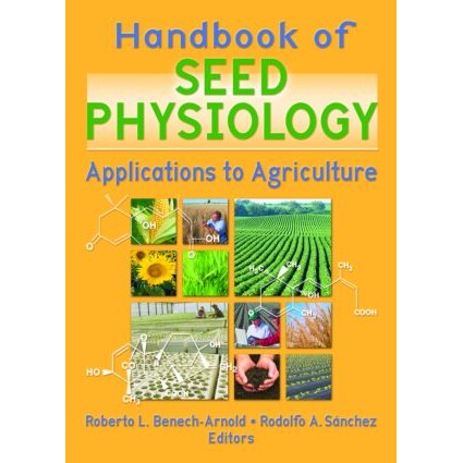 预订 Handbook of Seed Physiology Applications to Agriculture 种子生理学：农业应用 9781560229292