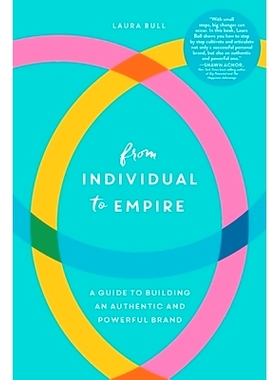 预订 From Individual to Empire: A Guide to Building an Authentic and Powerful Brand: 9781632992611