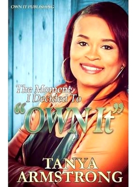 预订 The Moment I Decided to Own It: 9780692374801