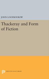 【预订】Thackeray and Form of Fiction